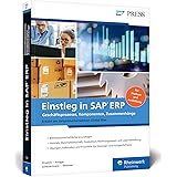 Einstieg in SAP ERP: Geschäftsprozesse, Komponenten, Zusammenhänge – Erklärt am Beispielunternehmen Global Bike (SAP PRESS)