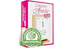 Calendario delle Amiche 2026 Eco Sostenibile. Il Primo e L'Originale. Il Calendario Geniale dedicato alle Donne. Idea Regalo con Scatola. Supporto in legno e pensiero Filosofico. Ogni giorno una frase