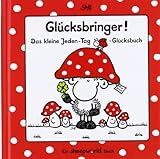 Image de Glücksbringer!: Das kleine Jeden-Tag-Glücksbuch