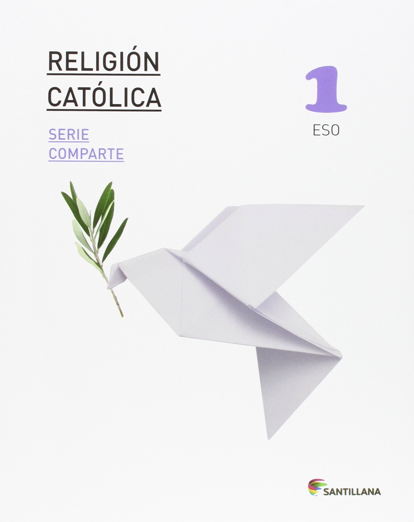 RELIGION CATOLICA SERIE COMPARTE 1 ESO