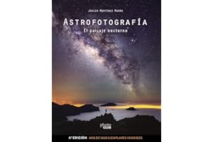 Astrofotografía. El paisaje nocturno (PHOTOCLUB)