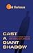 Cast a Giant Shadow: The Story of Mickey Marcus Who Died to Save Jerusalem by