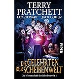 Die Gelehrten der Scheibenwelt (Die Wissenschaft der Scheibenwelt 1): Die Wissenschaft der Scheibenwelt 1