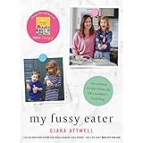 My Fussy Eater: from the UK’s number 1 food blog a real mum’s 100 easy everyday recipes for the whole family (CREATIVE KIDS)
