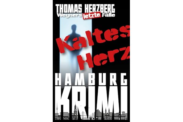 Kaltes Herz (Wegners letzte Fälle): Hamburg Krimi