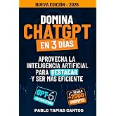 DOMINA CHATGPT EN 3 D&Iacute;AS: Aprovecha La Inteligencia Artificial Para Destacar Y Ser M&aacute;s Eficiente