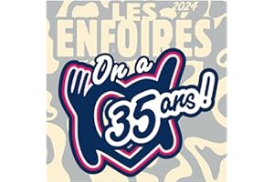 Les Enfoirés 2024, on a 35 Ans
