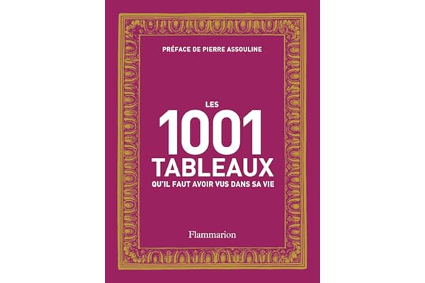 Les 1001 tableaux qu'il faut avoir vus dans sa vie