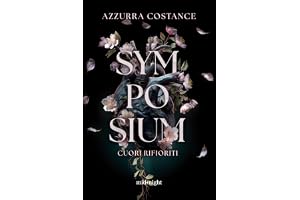 Symposium. Cuori rifioriti