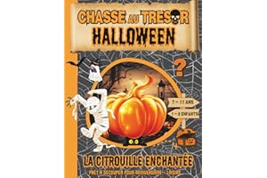 Chasse au Tresor Halloween / La Citrouille Enchantée: Chasse au Tresor Enfant / jeu Halloween enfant 7 – 8 – 9 – 10 -11 ans / Clé en Main / Jeux Vacances