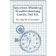 Injection Molding Troubleshooting Guide