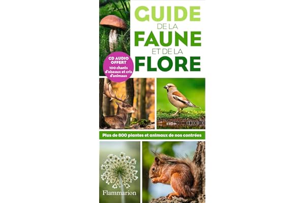 Guide de la faune et de la flore (+ CD): Plus de 800 plantes et animaux de nos contrées