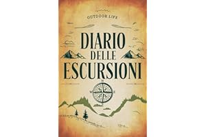 Diario delle Escursioni Outdoor Life: Annota i tuoi Sentieri, Avventure e Ricordi di Trekking tra Natura e Montagne, Vintage|Tascabile
