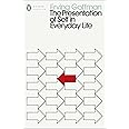 The Presentation of Self in Everyday Life: Erving Goffman (Penguin Modern Classics)