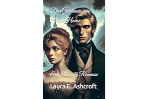 Das Geheimnis von Clare House: Eine Regency Romanze (Die Sterlings)