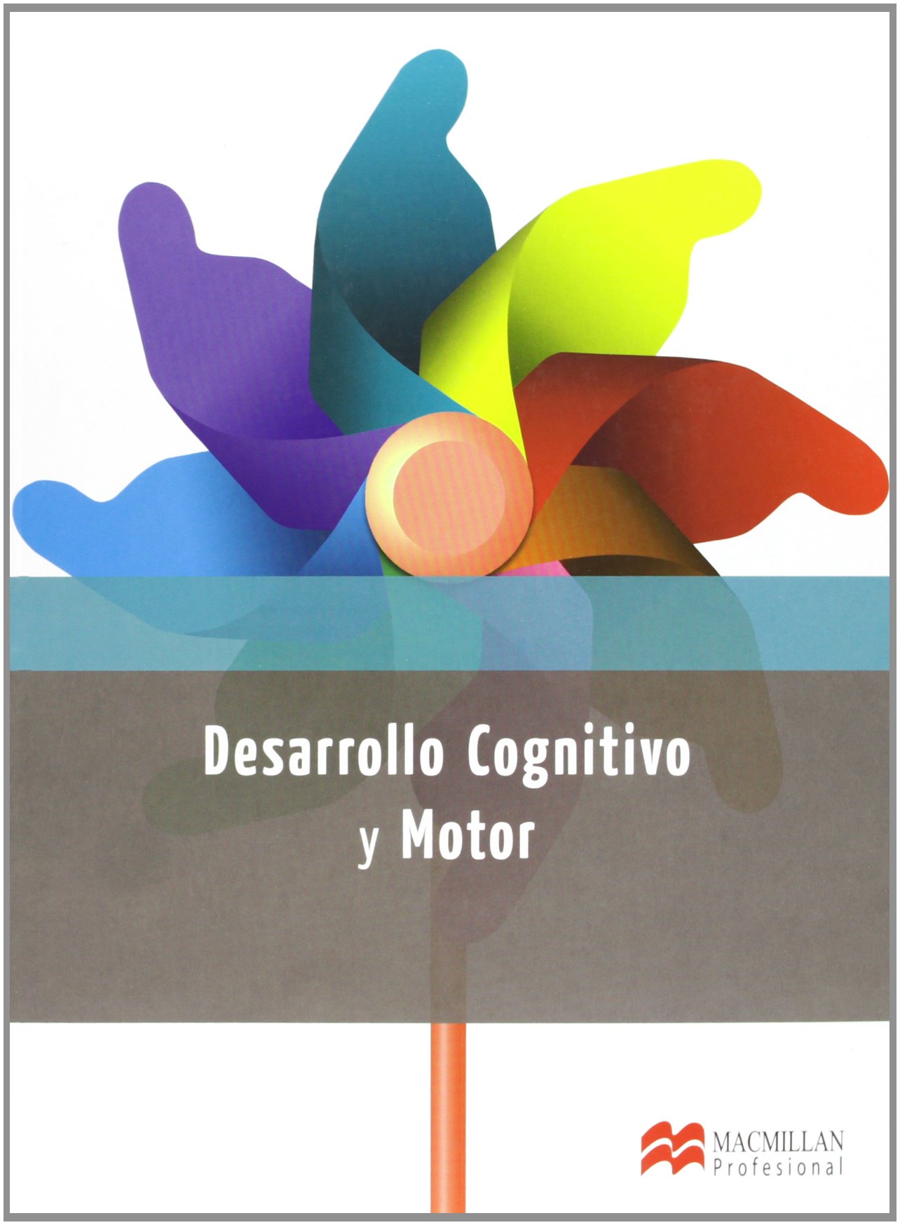 DESARROLLO COGNITIVO Y MOTOR