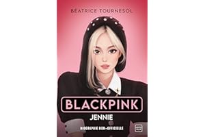 Blackpink Jennie : la biographie non-officielle