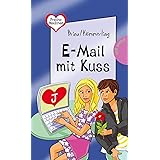 Freche Mädchen – freche Bücher!: E-Mail mit Kuss