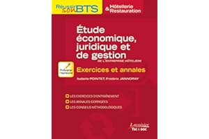Étude économique, juridique et de gestion de l'entreprise hôtelière - Exercices et annales: Exercices et annales