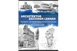 Architektur Zeichnen Lernen: Bauwerke und Stadtlandschaften darstellen