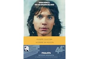 Uccidere un fascista. Sergio Ramelli, una vita spezzata dall'odio