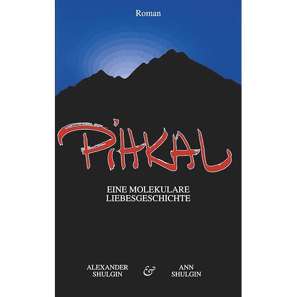 PIHKAL: A Chemical Love Story (English Edition) eBook : Shulgin