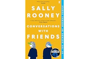 CONVERSATIONS WITH FRIENDS: 'Brilliant, funny and startling.' GUARDIAN