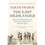 The Last Highlander: Scotland’s Most Notorious Clan Chief, Rebel & Double Agent