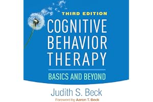Cognitive Behavior Therapy: Basics and Beyond