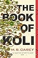 The Book of Koli: The Rampart Trilogy, Book 1 (Rampart Trilogy 1)