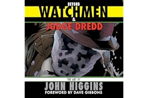 Beyond Watchmen and Judge Dredd: The Art of John Higgins