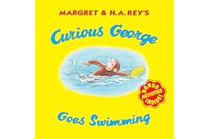 Curious George Goes Swimming: A Delightful Summer Poolside Tale Featuring Everyone's Favorite Curious Monkey