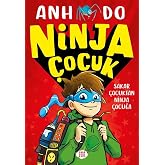 Ninja &Ccedil;ocuk 1 - Sakar &Ccedil;ocuktan Ninja &Ccedil;ocuğa: Ninja &Ccedil;ocuk