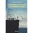 La leggenda del ragazzo che credeva nel mare