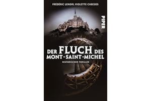 Der Fluch des Mont-Saint-Michel: Historischer Thriller