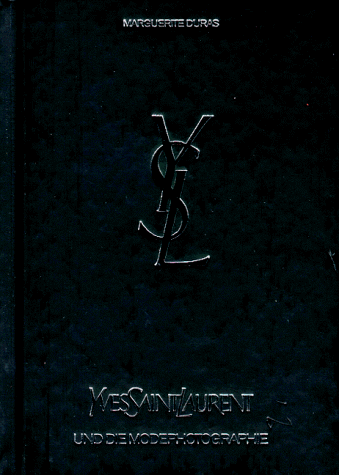 Preisvergleich Produktbild Yves Saint Laurent und die Modephotographie