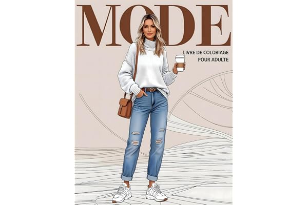 Mode - Livre de Coloriages pour adultes: 30 illustrations sur la mode de vêtement casual pour l'anti stress, détente et relaxation zen | Grand cahier à colorier.