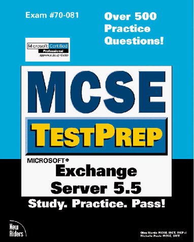 Exchange Server 5.5 (McSe Testprep Series)