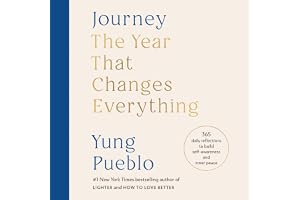 Journey: The Year That Changes Everything: 365 Daily Reflections to Build Self-Awareness and Inner Peace