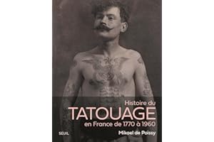 Histoire du tatouage en France de 1770 à 1960: 1770-1960