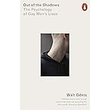 Out of the Shadows: The Psychology of Gay Men’s Lives