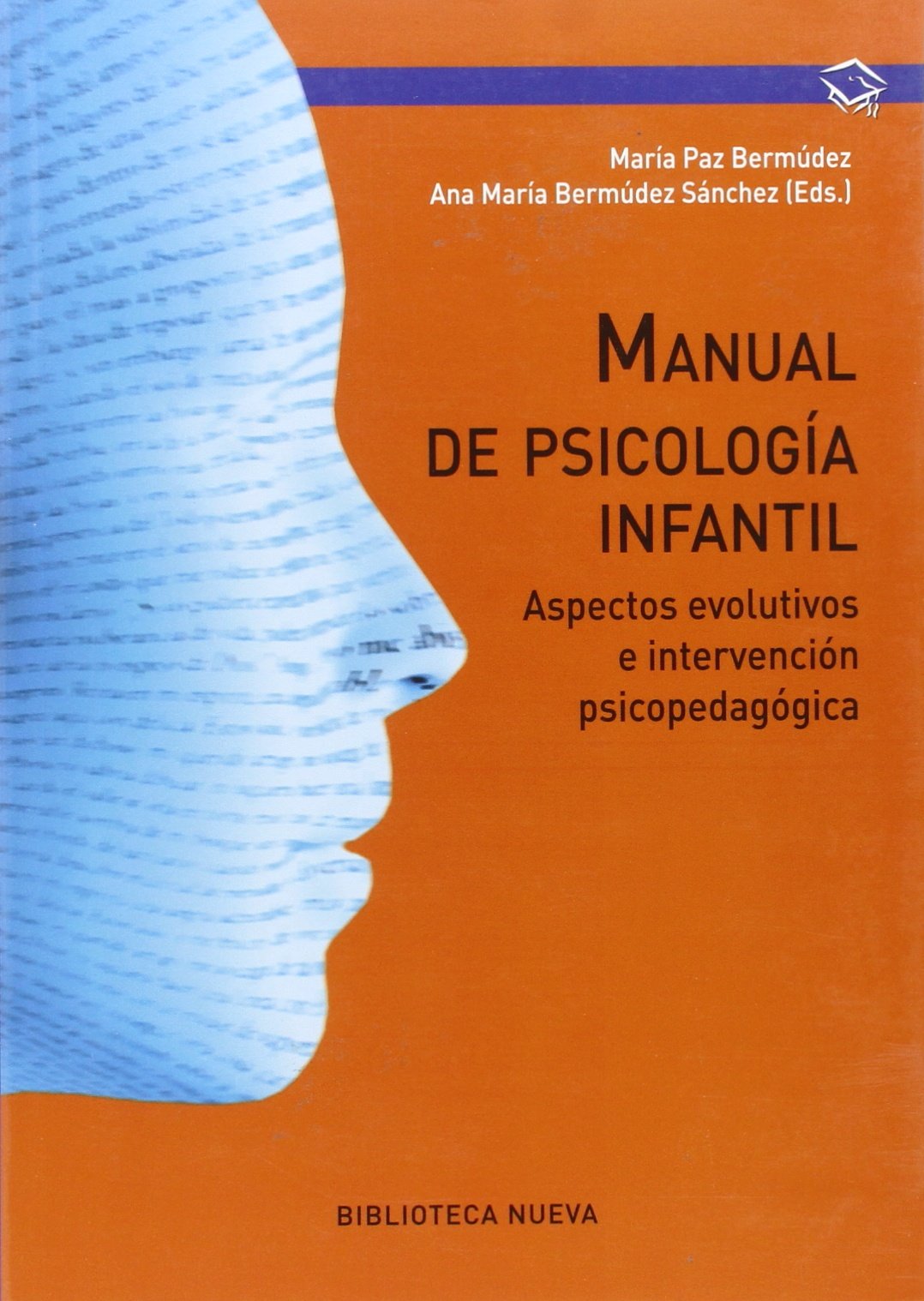 Manual de psicología infantil - 2ª edición: Aspectos evolutivos e intervención psicopedagógica