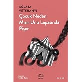 &Ccedil;ocuk Neden Mısır Unu Lapasında Pişer