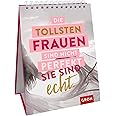 Die tollsten Frauen sind nicht perfekt - sie sind echt.: Sprüche-Aufsteller für starke Frauen