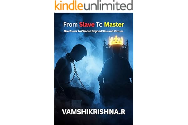 From Slave to Master: The Power to Choose Beyond Sins and Virtues