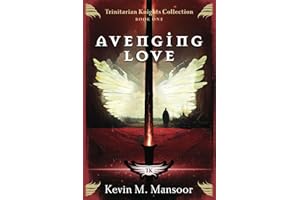 Avenging Love: Trinitarian Knights Collection Book One: 1