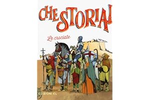 Le Crociate. Ediz. a colori