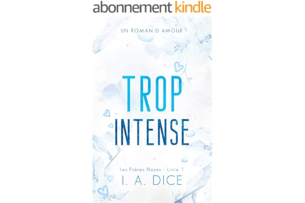 Trop intense: Les Frères Hayes - Livre 1