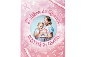 L'atelier de Roxane - Recettes en famille