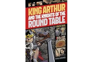 Graphic Revolve Common Core Editions King Arthur and the Knights of the Round Table: A Graphic Novel